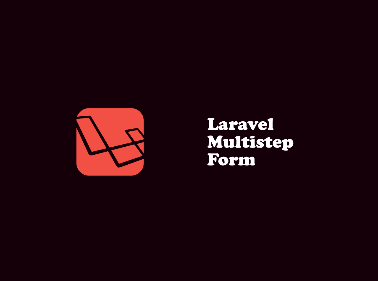 Laravel Multi Step Form Tutorial